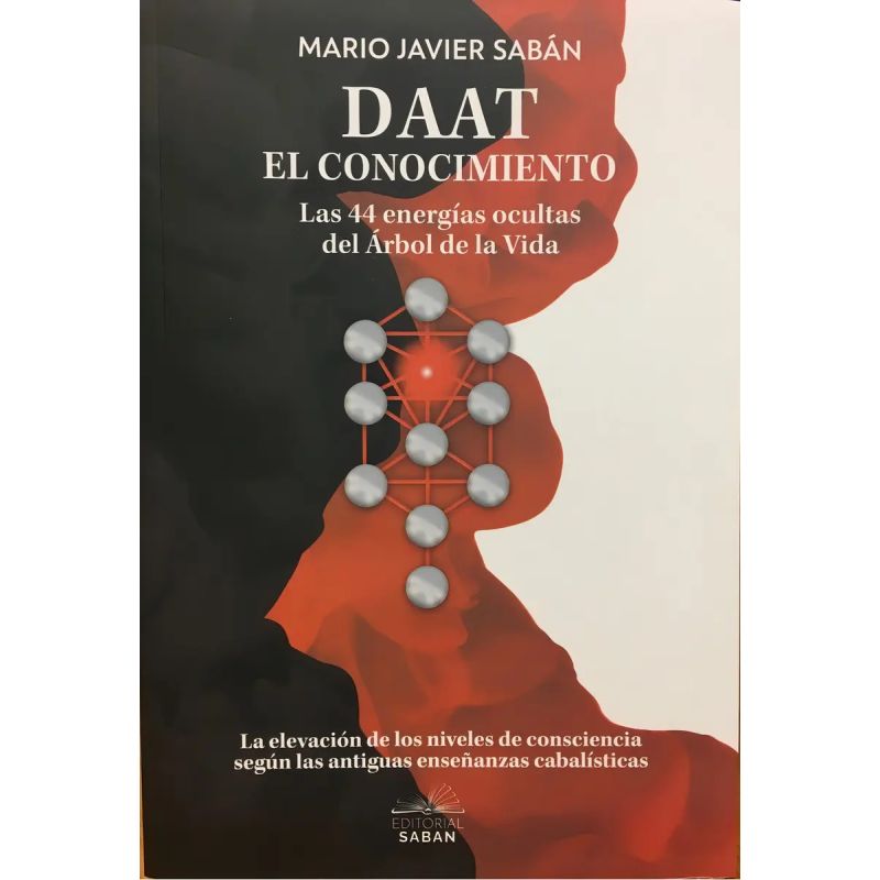 DAAT - EL CONOCIMIENTO - LAS 44 ENERGIAS OCULTAS DEL ARBOL DE LA VIDA (Nuevo)