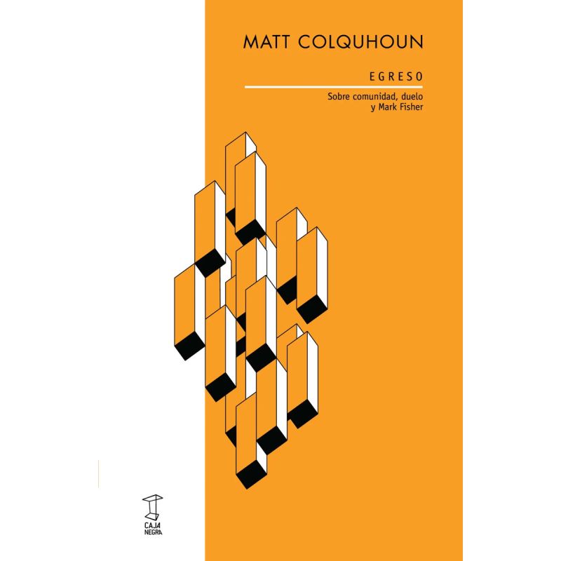 EGRESO - SOBRE COMUNIDAD, DUELO Y MARK FISHER (Nuevo)