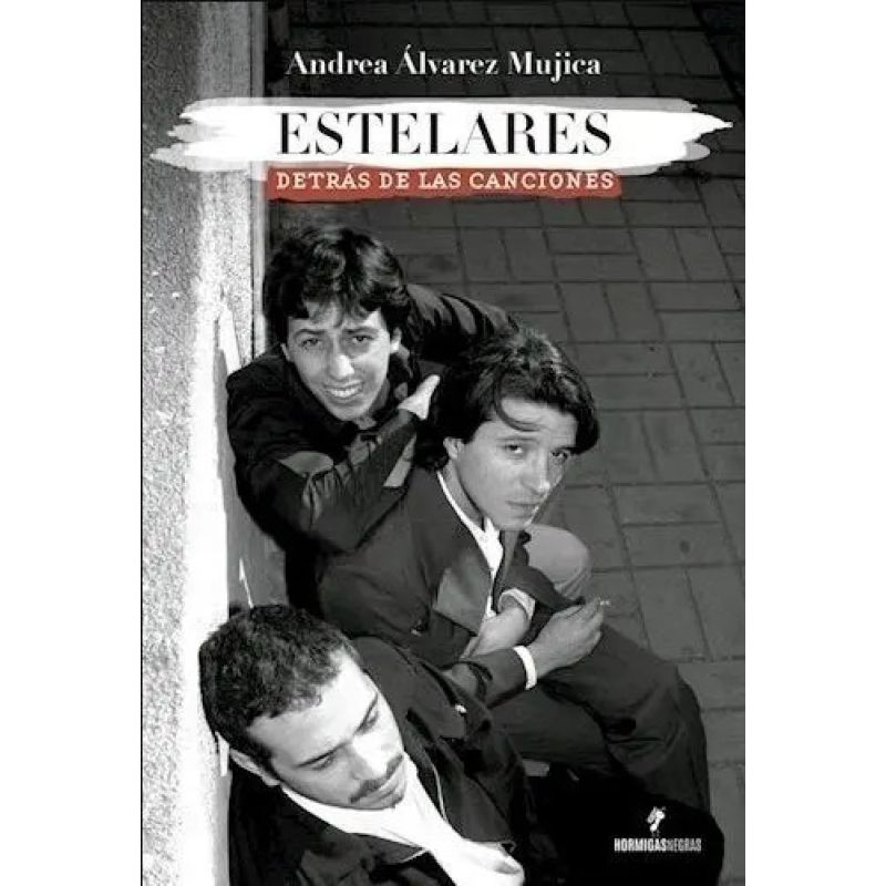ESTELARES - DETRAS DE LAS CANCIONES (Nuevo)