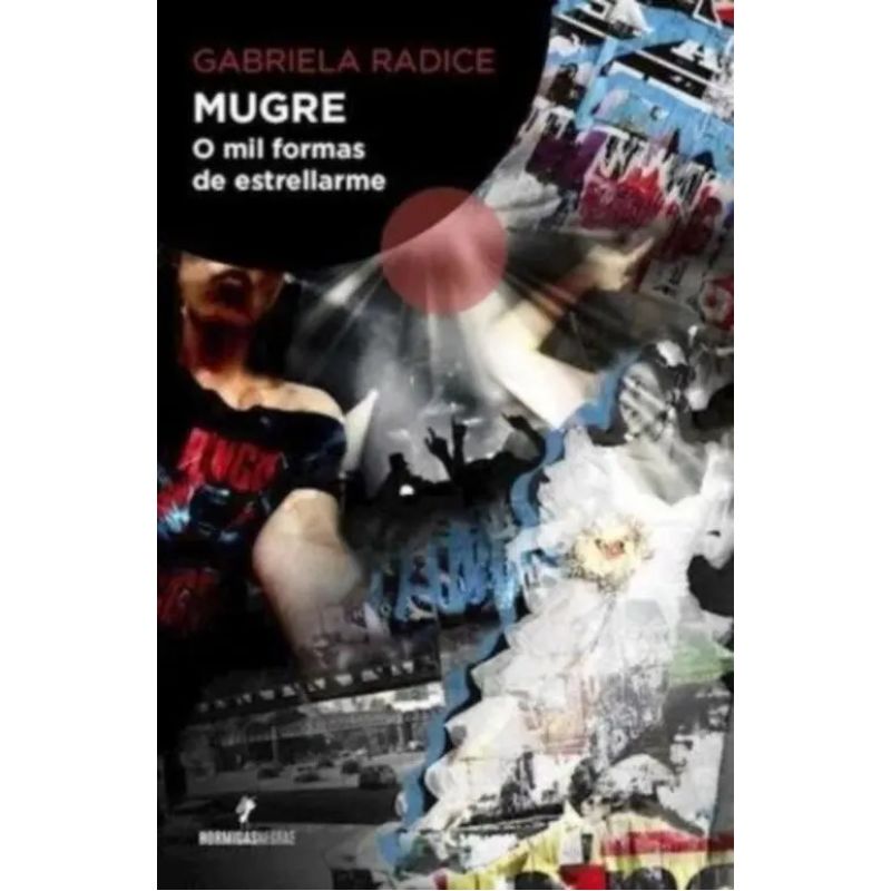 MUGRE O MIL FORMAS DE ESTRELLARME (Nuevo)