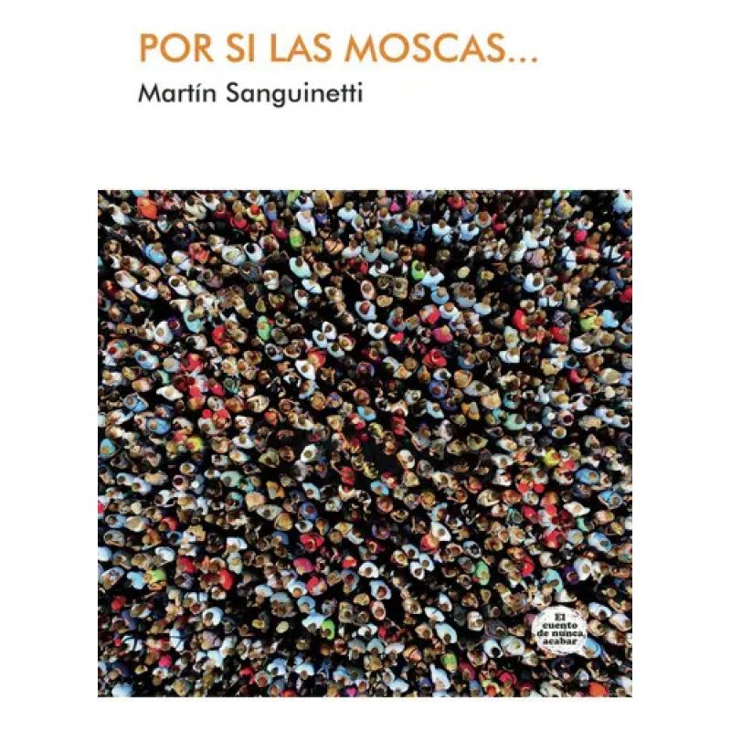 POR SI LAS MOSCAS (Nuevo)