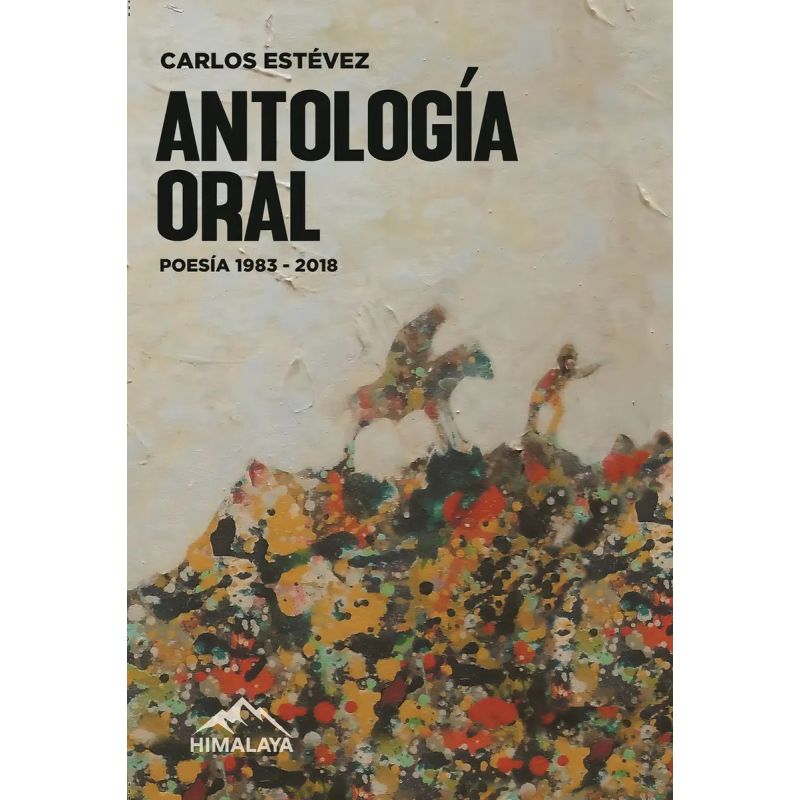 ANTOLOGIA ORAL – POESIA 1983-2018 (Nuevo)