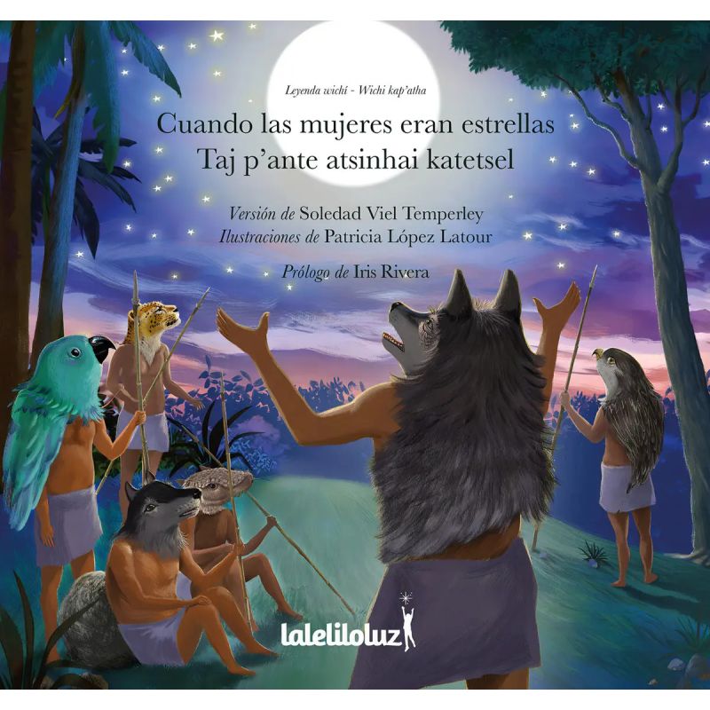 CUANDO LAS MUJERES ERAN ESTRELLAS - BILINGUE CASTELLANO/WICHI (Nuevo)