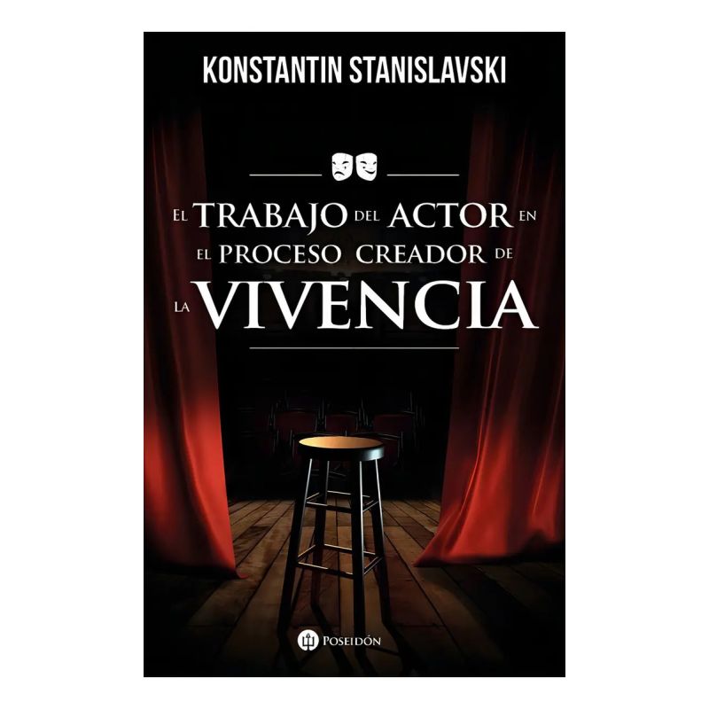 TRABAJO DEL ACTOR EN EL PROCESO CREADOR DE LA VIVENCIA, EL (Nuevo)