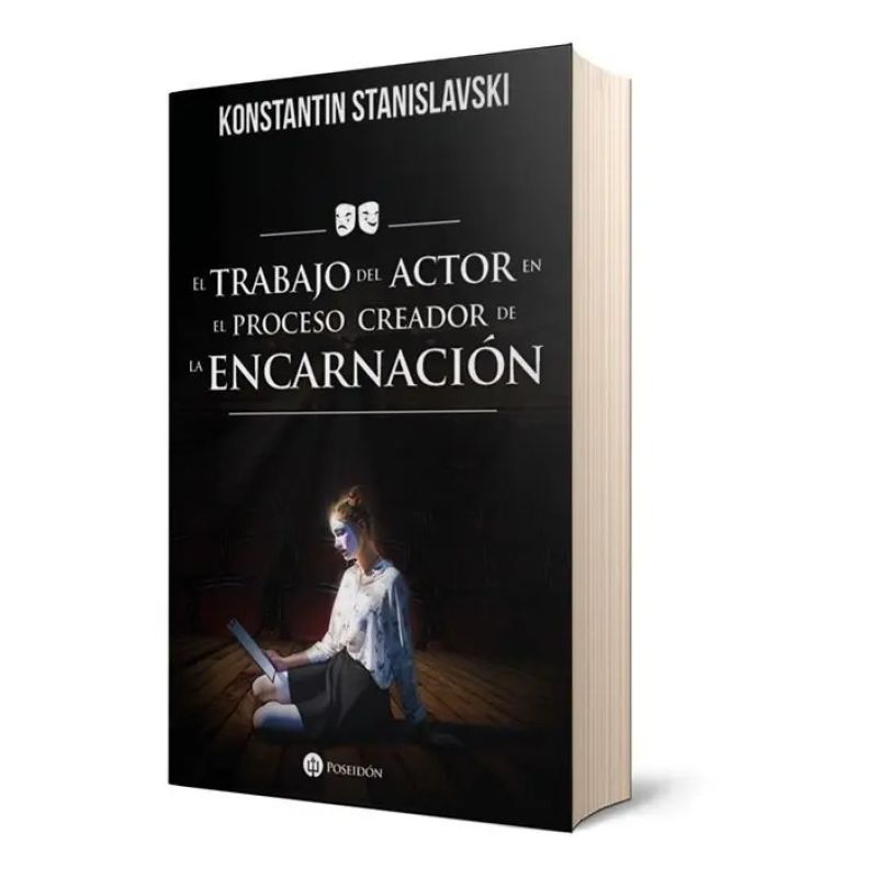 TRABAJO DEL ACTOR EN EL PROCESO CREADOR DE LA ENCARNACION, EL (Nuevo)