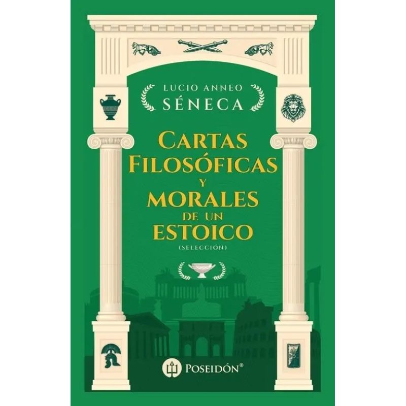 CARTAS FILOSOFICAS Y MORALES DE UN ESTOICO (SELECCION) (Nuevo)