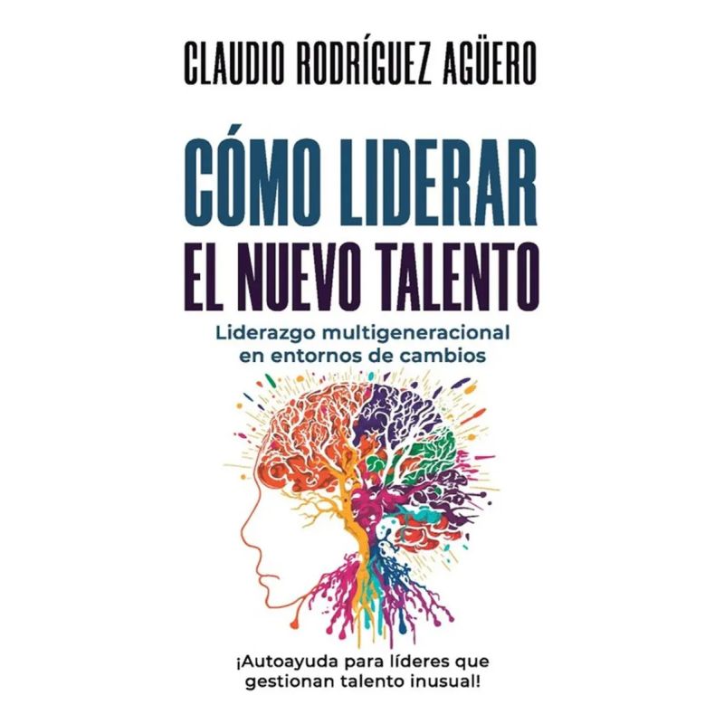 COMO LIDERAR EL NUEVO TALENTO (Nuevo)