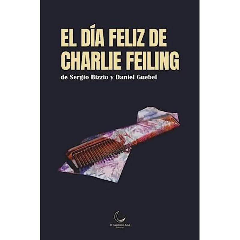 DIA FELIZ DE CHARLIE FELING, EL (Nuevo)