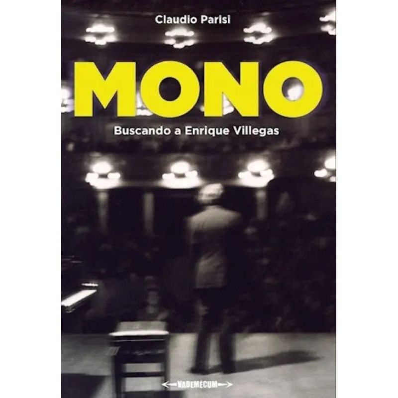 MONO - BUSCANDO A ENRIQUE VILLEGAS (Nuevo)