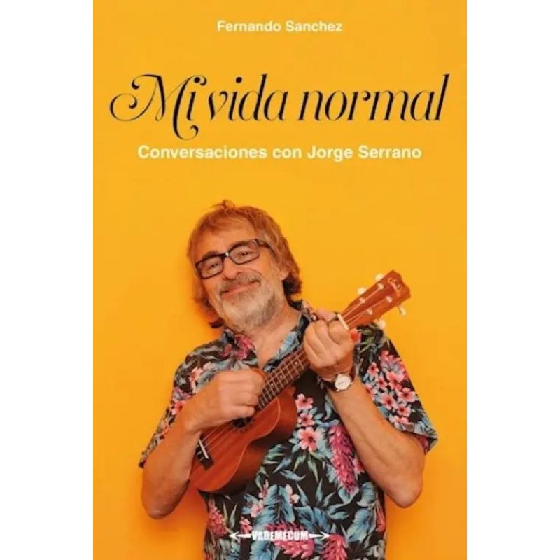 MI VIDA NORMAL - CONVERSACIONES CON JORGE SERRANO (Nuevo)