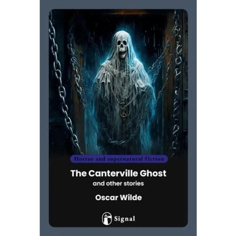 CANTERVILLE GHOST  AND OTHER STORIES, THE (Nuevo)