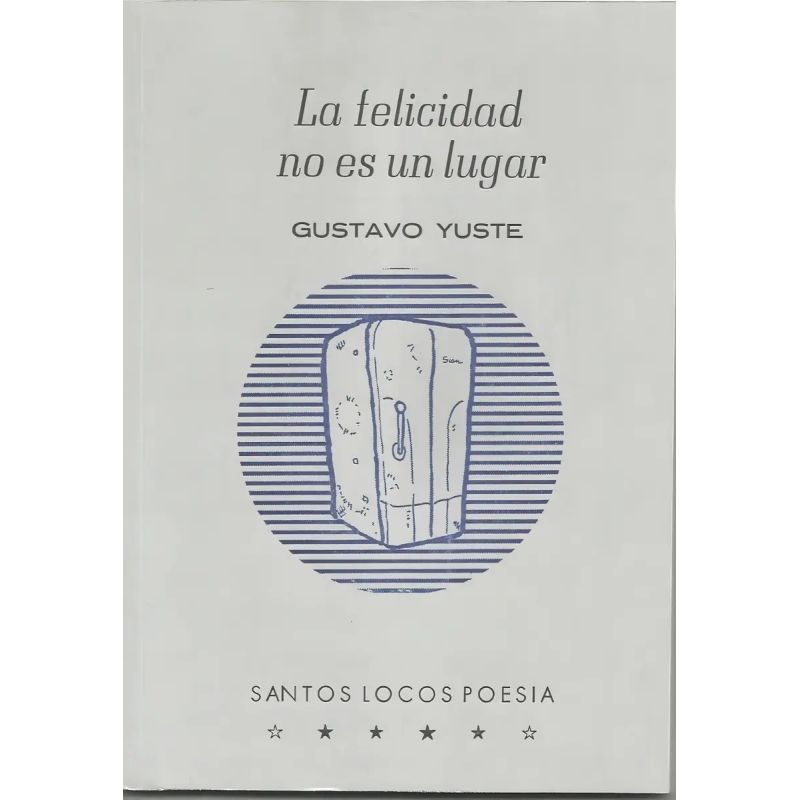 FELICIDAD NO ES UN LUGAR, LA - 4/ED. (Nuevo)