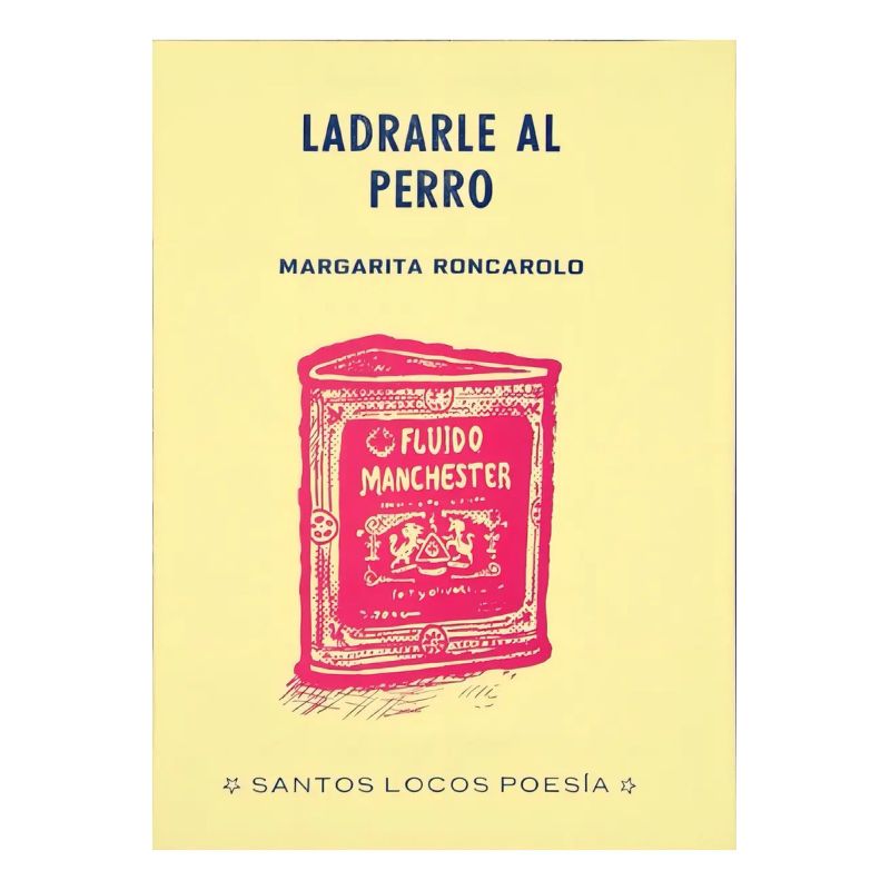 LADRARLE AL PERRO (Nuevo)