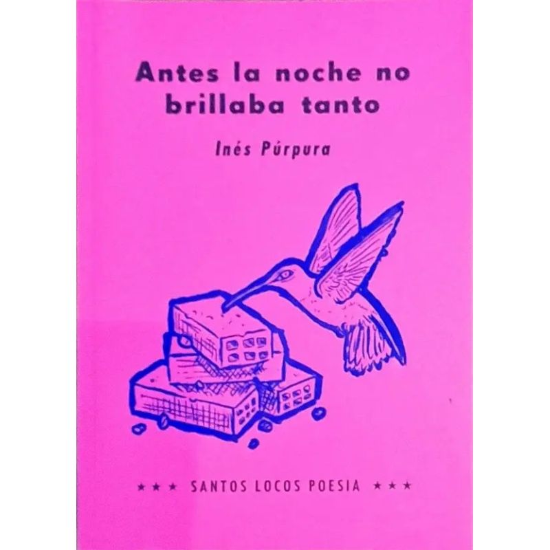 ANTES LA NOCHE NO BRILLABA TANTO (Nuevo)