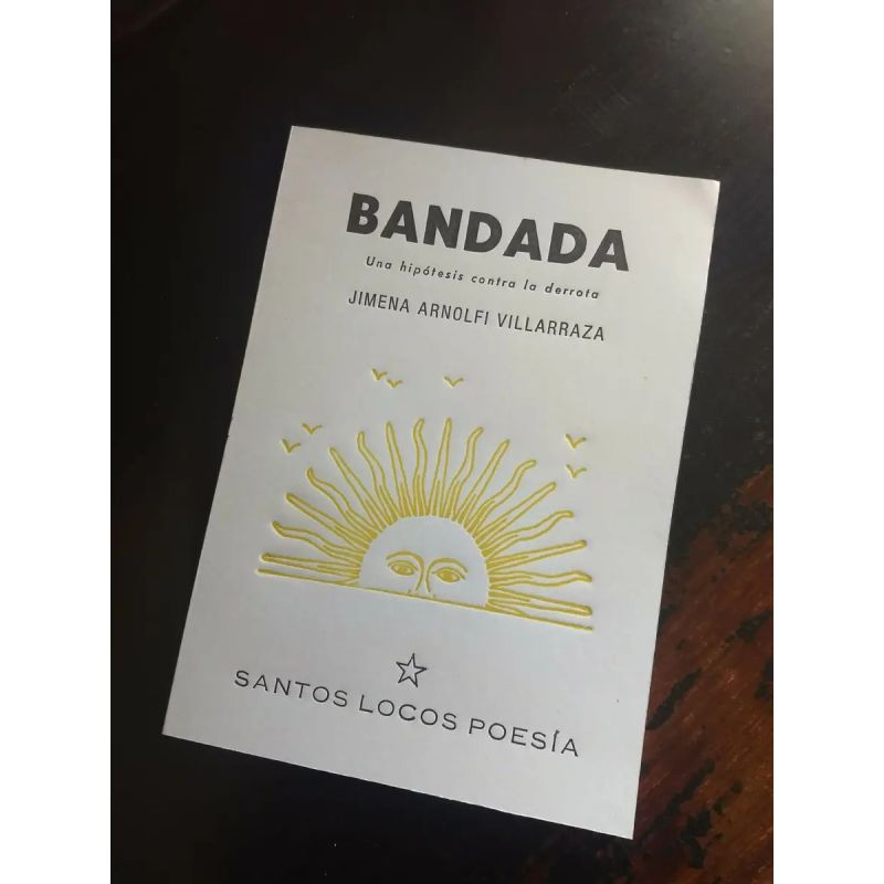 BANDADA - UNA HIPOTESIS CONTRA LA DERROTA (Nuevo)