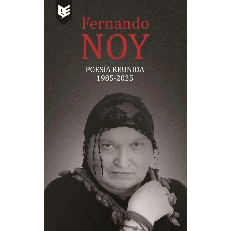 POESIA REUNIDA - 1985-2025 - FERNANDO NOY (Nuevo)