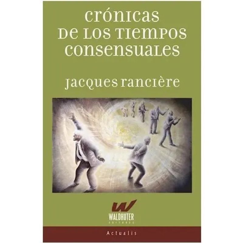 CRONICAS DE LOS TIEMPOS CONSENSUALES (Nuevo)