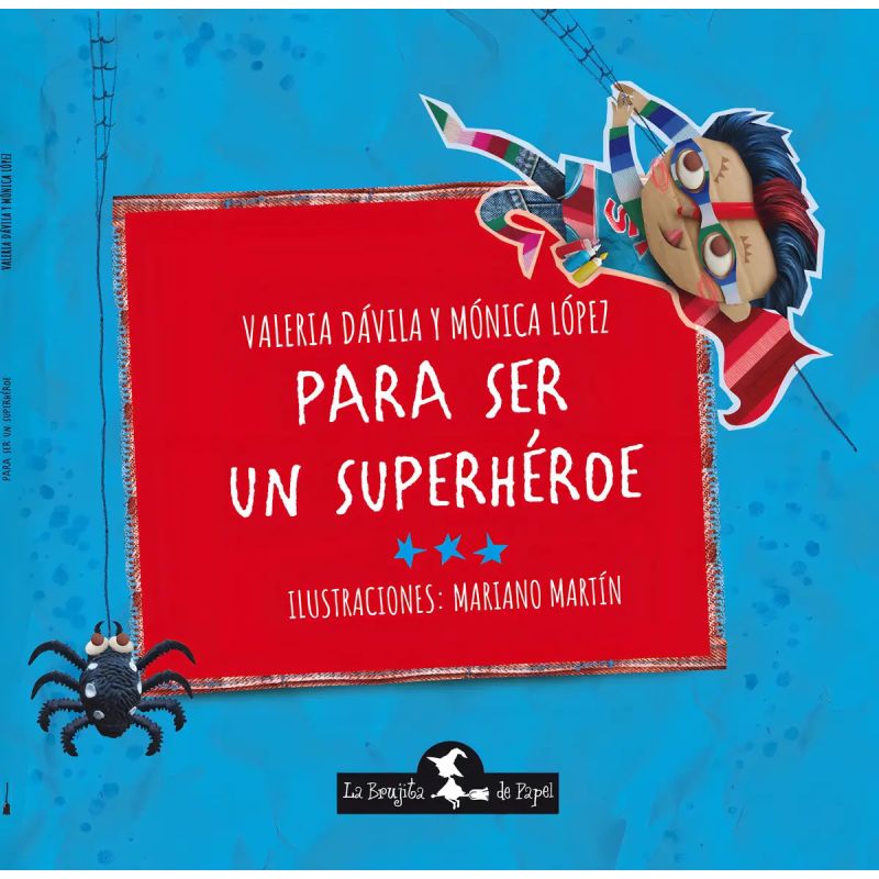 PARA SER UN SUPER HEROE (Nuevo)