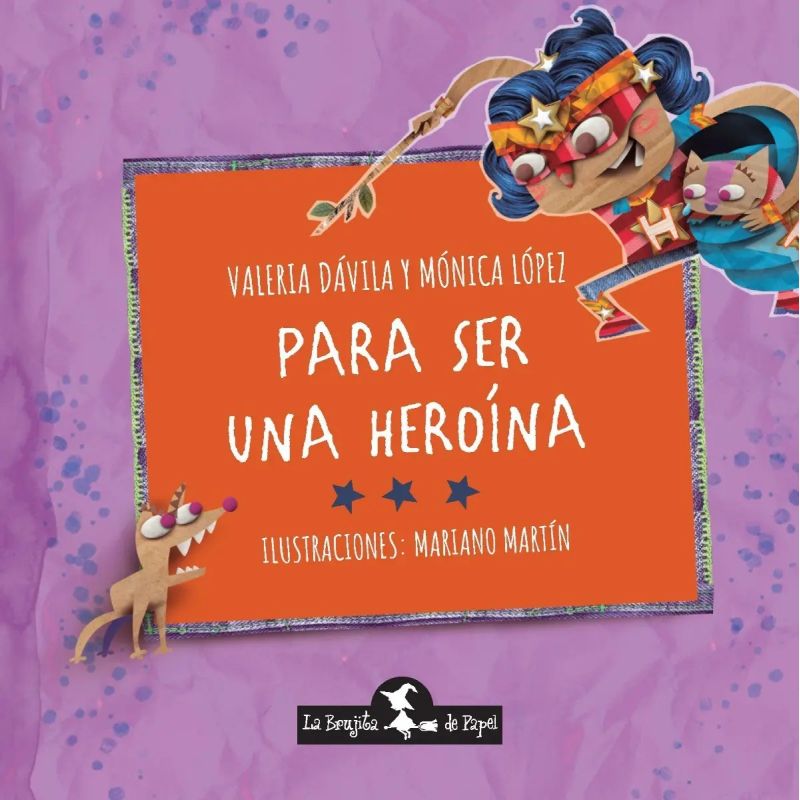 PARA SER UNA HEROINA (Nuevo)
