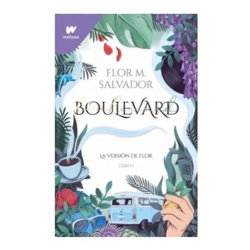 BOULEVARD LIBRO 1 - LA VERSION DE FLOR (WATTPAD) (Nuevo) - Miniatura 2