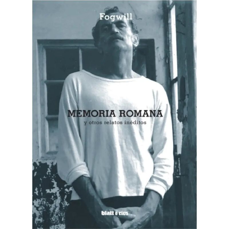 MEMORIA ROMANA Y OTROS RELATOS INEDITOS (Nuevo)