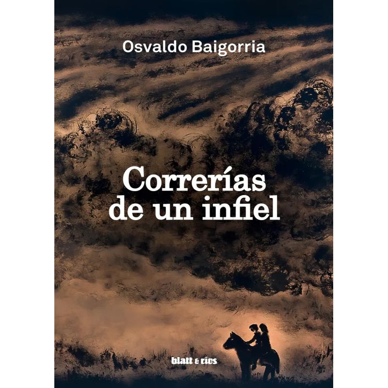 CORRERIAS DE UN INFIEL (Nuevo)