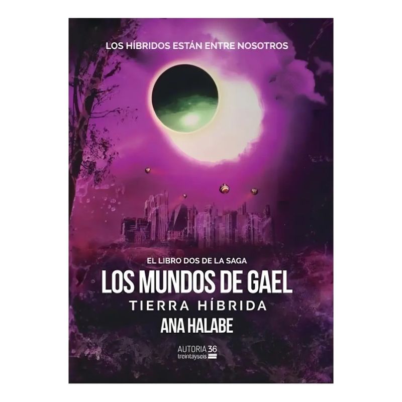 TIERRA HIBRIDA - LOS MUNDOS DE GAEL 2 (Nuevo)