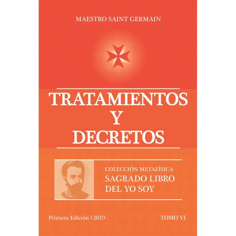 TRATAMIENTOS Y DECRETOS - DEL SAGRADO LIBRO DEL YO SOY - TOMO 6 (Nuevo)