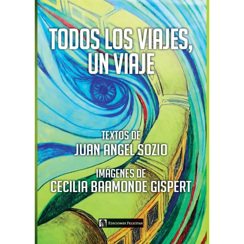 TODOS LOS VIAJES UN VIAJE (Nuevo)