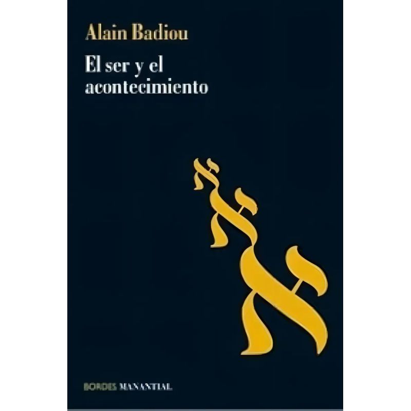SER Y EL ACONTECIMIENTO, EL (Nuevo)