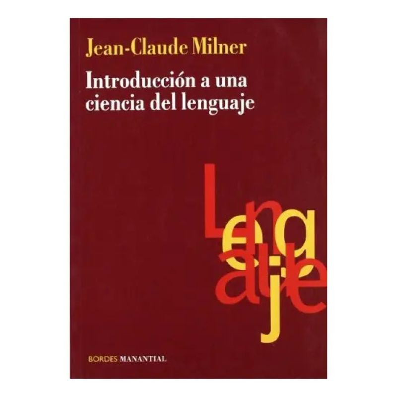 INTRODUCCION A UNA CIENCIA DEL LENGUAJE (Nuevo)
