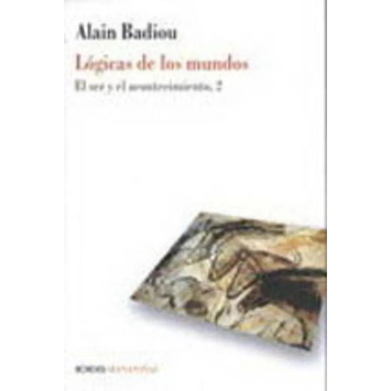 LOGICAS DE LOS MUNDOS - EL SER Y EL ACONTECIMIENTO, 2 - Miniatura 2