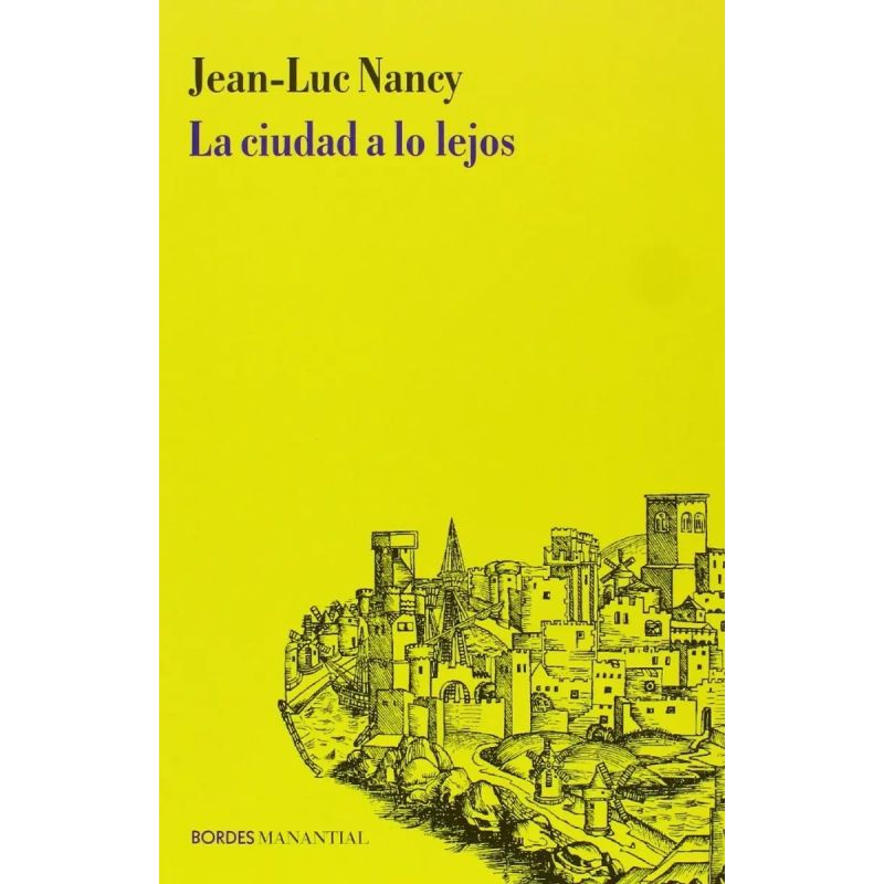 CIUDAD A LO LEJOS, LA (Nuevo)