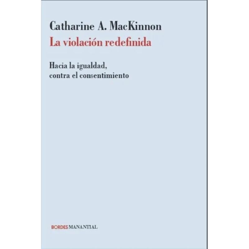VIOLACION REDEFINIDA, LA (Nuevo)