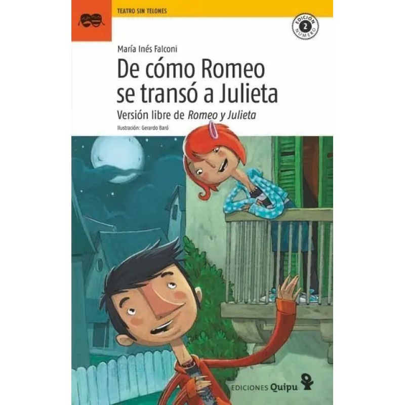 DE COMO ROMEO SE TRANSO A JULIETA - TEATRO SIN TELONES (Nuevo)