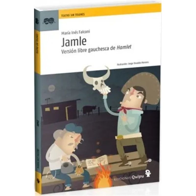 JAMLE - VERSION LIBRE GAUCHESCA DE HAMLET - TEATRO SIN TELONES (Nuevo)