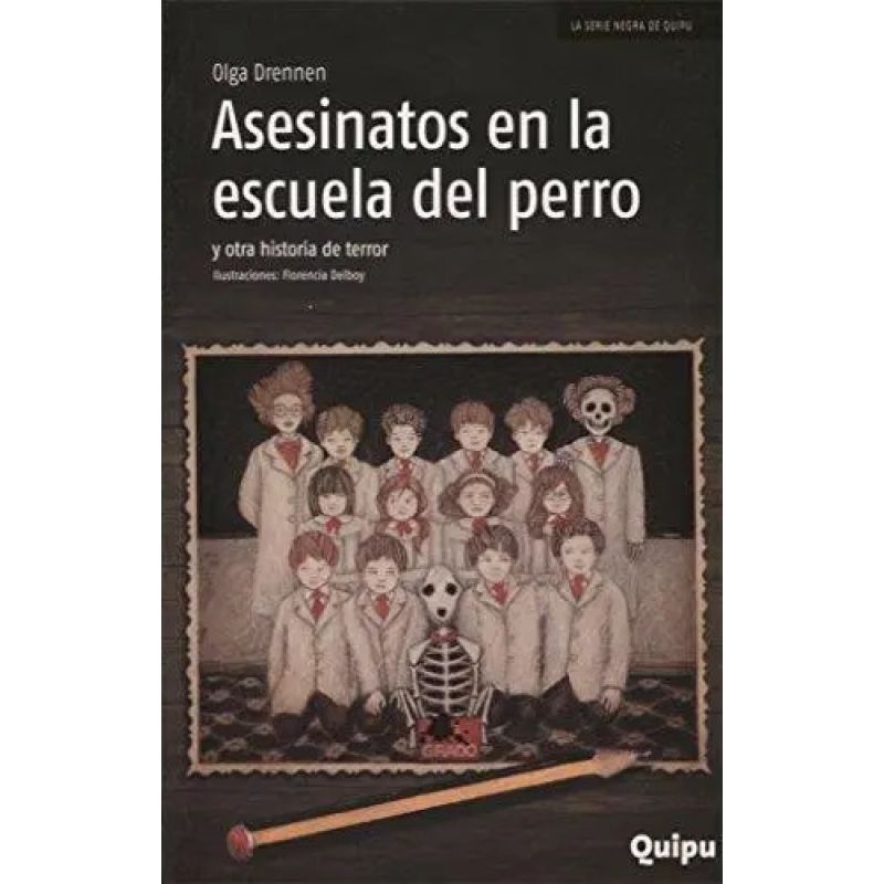 ASESINATOS EN LA ESCUELA DEL PERRO Y OTRA HISTORIA DE TERROR - SERIE NEGRA (Nuevo) - Miniatura 2