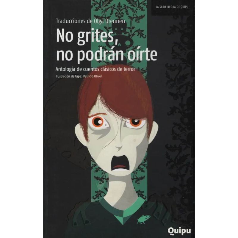NO GRITES, NO PODRAN OIRTE - SERIE NEGRA (Nuevo)