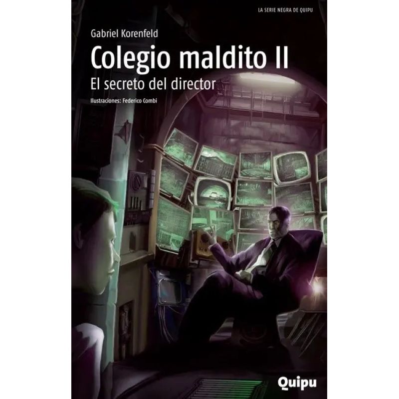 COLEGIO MALDITO II - EL SECRETO DEL DIRECTOR - SERIE NEGRA (Nuevo)