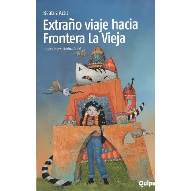 EXTRAÑO VIAJE HACIA LA FRONTERA LA VIEJA - SERIE VERDE (Nuevo)
