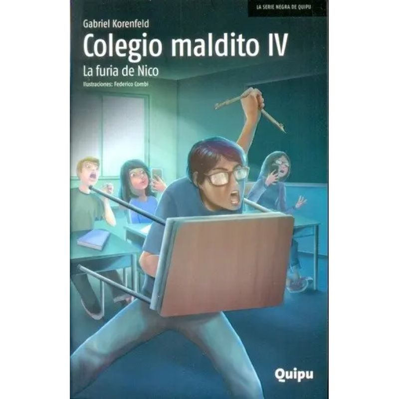 COLEGIO MALDITO IV - LA FURIA DE NICO - SERIE NEGRA (Nuevo) - Miniatura 2