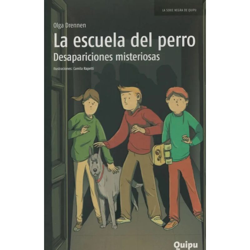 ESCUELA DEL PERRO: DESAPARICIONES MISTERIOSAS - SERIE NEGRA (Nuevo)