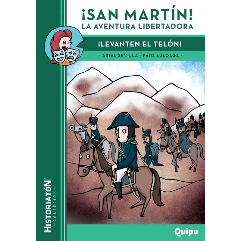 SAN MARTIN! LA AVENTURA LIBERTADORA- ¡LEVANTEN EL TELÓN! - HISTORIATON (Nuevo)