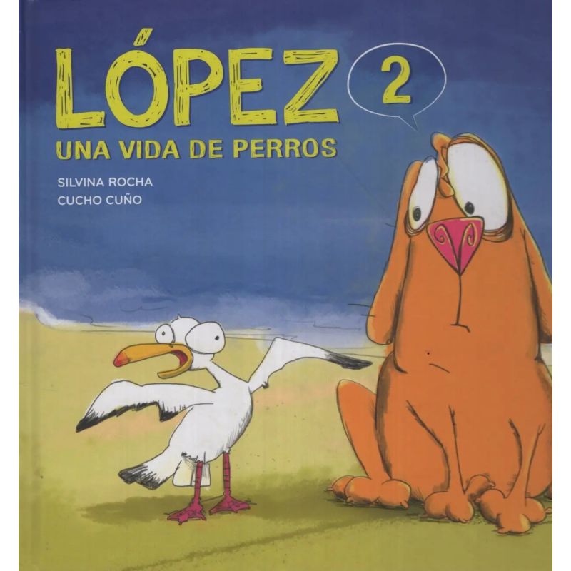 LOPEZ 2 - UNA VIDA DE PERROS (MAYUSCULA) (TD) - LECHUCITAS (Nuevo)