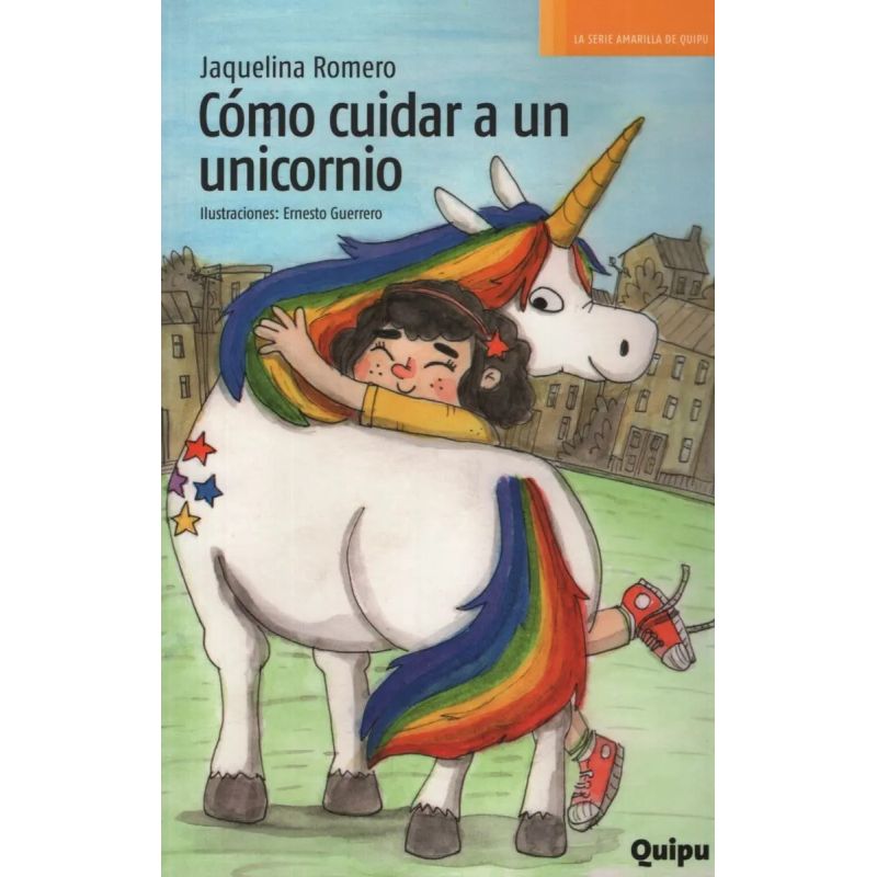 COMO CUIDAR A UN UNICORNIO - SERIE AMARILLA (Nuevo)