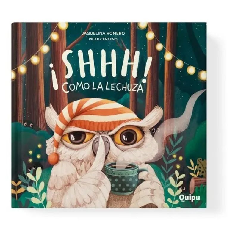SHHH! COMO LA LECHUZA (MAYUSCULA) - LECHUCITAS (Nuevo)
