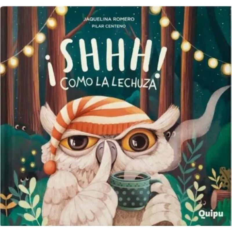 SHHH! COMO LA LECHUZA (TD) (MAYUSCULA) - LECHUCITAS (Nuevo)