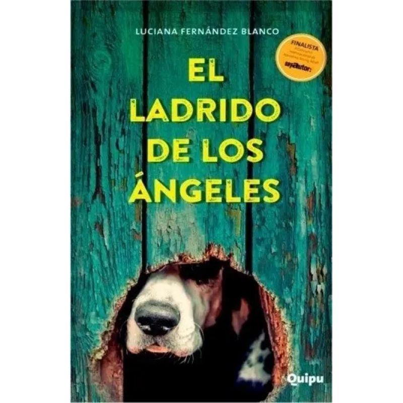 LADRIDO DE LOS ANGELES, EL (Nuevo)