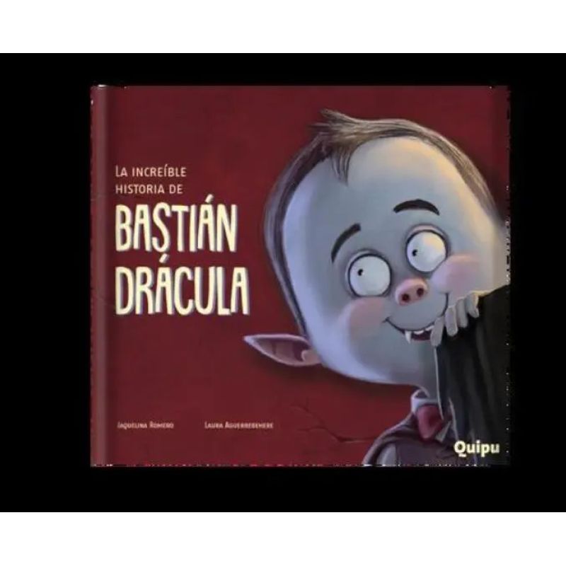 INCREIBLE HISTORIA DE BASTIAN DRACULA, LA - CARTONE (Nuevo)