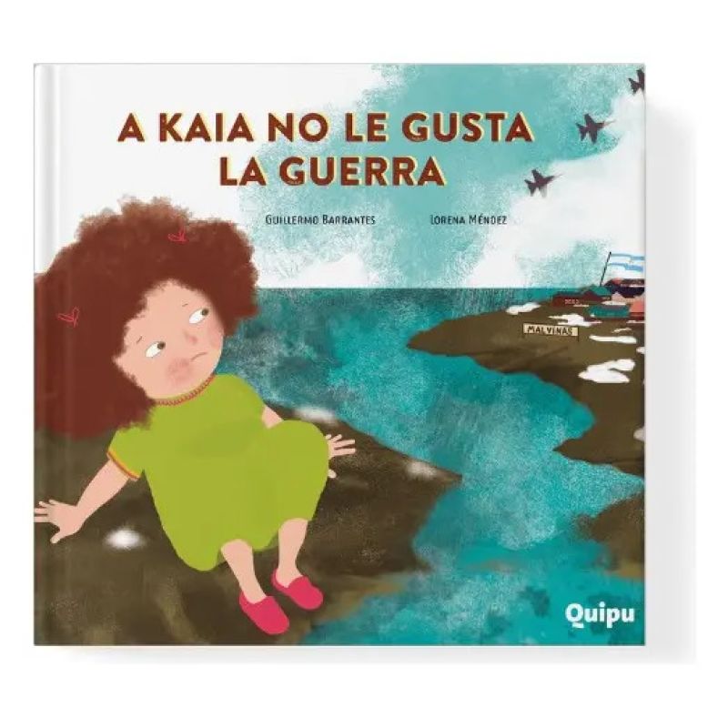A KAIA NO LE GUSTA LA GUERRA - LIBRO ALBUM (Nuevo)